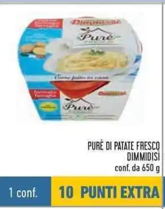 Conad Dimmidisi Purè Di Patate Fresco 650g offerta