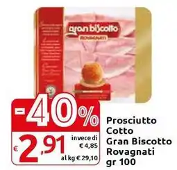 Carrefour Express Prosciutto Cotto Gran Biscotto Rovagnati offerta