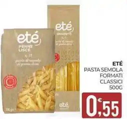 Eté Eté pasta semola formati classici offerta