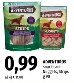 Famila ADVENTUROS snack cane Nuggets, Strips offerta