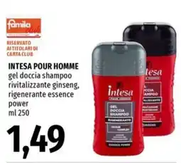 Famila INTESA POUR HOMME gel doccia shampoo rivitalizzante ginseng, rigenerante essence power offerta