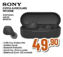 Ipercoop Sony cuffia auricolare WFC510B offerta