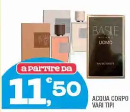 Splendidi e Splendenti Acqua corpo vari tipi offerta