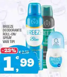 Splendidi e Splendenti Breeze deodorante roll-on/ spray vari tipi offerta