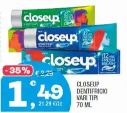 Splendidi e Splendenti Closeup dentifricio vari tipi offerta