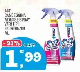Splendidi e Splendenti Ace candeggina mousse spray vari tipi offerta