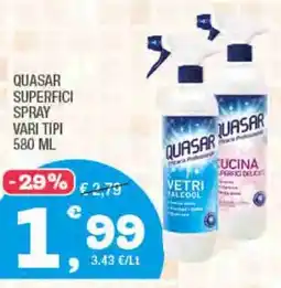 Splendidi e Splendenti Quasar superfici spray vari tipi offerta