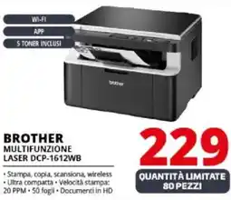 Comet BROTHER MULTIFUNZIONE LASER DCP-1612WB offerta
