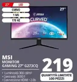 Comet MSI MONITOR GAMING 27" G273CQ offerta