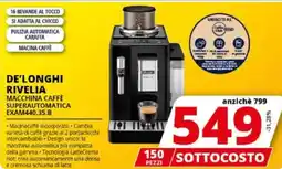 Comet De'longhi rivelia macchina caffè superautomatica EXAM440.35.B offerta