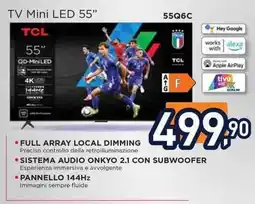 Unieuro TCL TV Mini LED 55" offerta
