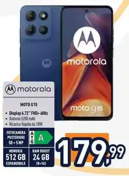 Unieuro motorola MOTO G15 offerta