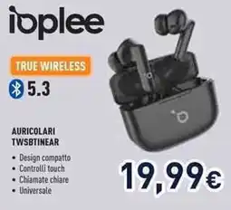 Unieuro Ioplee auricolari TWSBTINEAR offerta