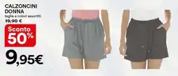 Ipercoop Calzoncini donna offerta