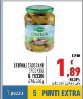Conad Cetrioli Croccanti Crockioli Il Picchio 670/360g offerta