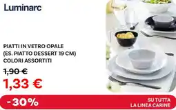 Max Factory Luminarc piatti in vetro opale colori assortiti offerta