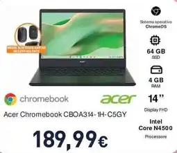 Unieuro Acer Chromebook CBOA314-1H-C5GY offerta