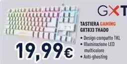 Unieuro GXTrust. TASTIERA GAMING GXT833 THADO offerta