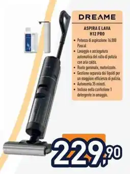 Unieuro Dreame aspira e lava H12 PRO offerta