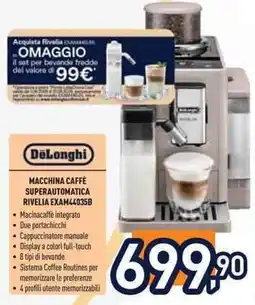 Unieuro DeLonghi MACCHINA CAFFÈ SUPERAUTOMATICA RIVELIA EXAM440358 offerta