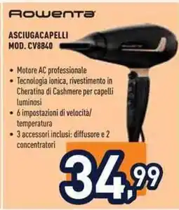 Unieuro Rowenta asciugacapelli MOD. CV8840 offerta
