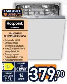 Unieuro Hotpoint lavastoviglie DA INCASSO HIC3C33CW offerta