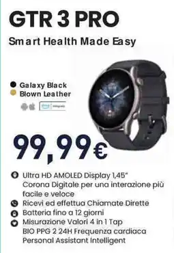 Unieuro amazfit GTR 3 PRO Smart Health Made Easy offerta