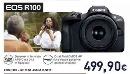 Unieuro Canon EOS R100+ RF-S 18-45MM IS STM offerta