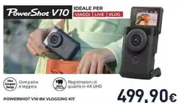 Unieuro Powershot V10 bk vlogging kit offerta