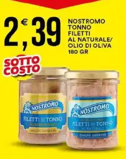 Vantaggio Cash&Carry Nostromo tonno filetti al naturale/olio di oliva offerta