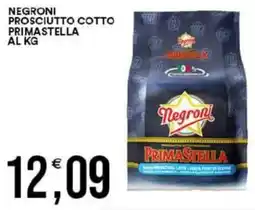 Vantaggio Cash&Carry Negroni prosciutto cotto primastella offerta