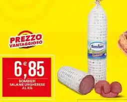 Vantaggio Cash&Carry Bombieri salame ungherese offerta