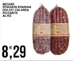Vantaggio Cash&Carry Becher spianata romana dolce/calabra piccante offerta