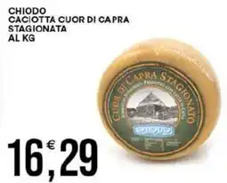 Vantaggio Cash&Carry Chiodo caciotta cuor di capra stagionata offerta