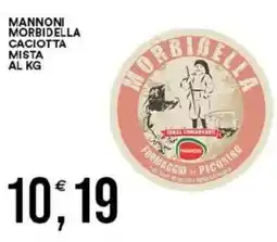 Vantaggio Cash&Carry Mannoni morbidella caciotta mista offerta