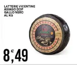Vantaggio Cash&Carry Latterie vicentine asiago dop gallo nero offerta