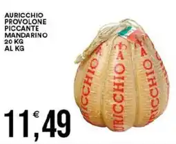 Vantaggio Cash&Carry Auricchio provolone piccante mandarino offerta
