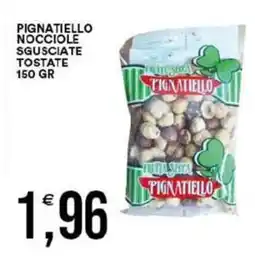 Vantaggio Cash&Carry Pignatiello nocciole sgusciate tostate offerta