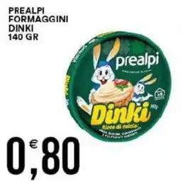 Vantaggio Cash&Carry Prealpi formaggini dinki offerta