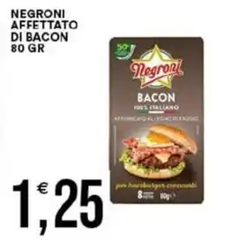 Vantaggio Cash&Carry Negroni affettato di bacon offerta