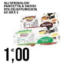 Vantaggio Cash&Carry Gli sfrigolosi pancetta a dadini dolce/affumicata offerta