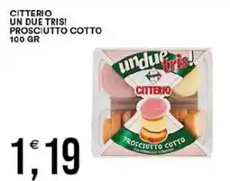Vantaggio Cash&Carry Citterio un due tris! prosciutto cotto offerta