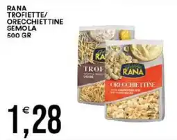 Vantaggio Cash&Carry Rana trofiette/ orecchiettine semola offerta