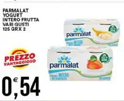 Vantaggio Cash&Carry Parmalat yogurt intero frutta vari gusti offerta