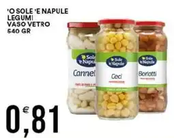 Vantaggio Cash&Carry 'o sole 'e napule legumi vaso vetro offerta
