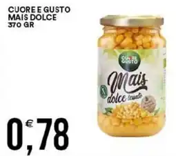 Vantaggio Cash&Carry Cuore e gusto mais dolce offerta