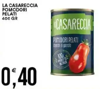 Vantaggio Cash&Carry La casareccia pomodori pelati offerta