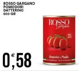 Vantaggio Cash&Carry Rosso gargano pomodori datterino offerta