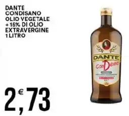 Vantaggio Cash&Carry Dante condisano olio vegetale +15% di olio extravergine offerta