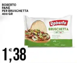 Vantaggio Cash&Carry Roberto pane per bruschetta offerta